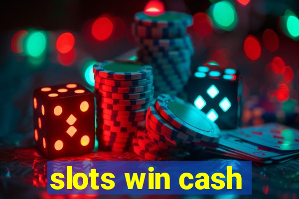 slots win cash